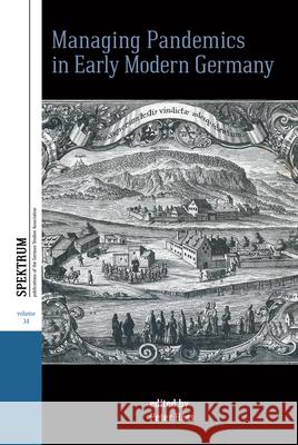 Managing Pandemics in Early Modern Germany Peter Hess 9781836954255 Berghahn Books - książka