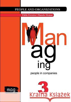 Managing people in companies Manolo Alcázar 9781727322323 Createspace Independent Publishing Platform - książka