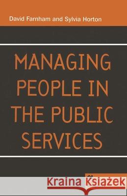 Managing People in the Public Services Daniel Farnham Sylvia Horton  9780333630457 Palgrave Macmillan - książka