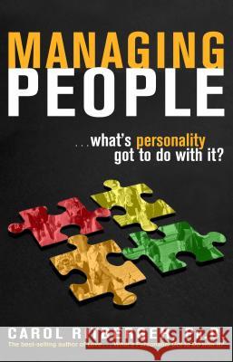 Managing People...What's Personality Got To Do With It? Ritberger, Carol 9781401910341 Hay House - książka