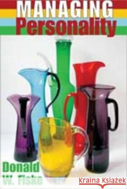 Managing Personality Donald Fiske 9780202362601 Aldine - książka