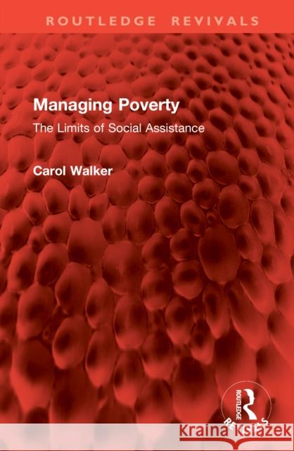 Managing Poverty: The Limits of Social Assistance Carol Walker 9781041096795 Routledge - książka