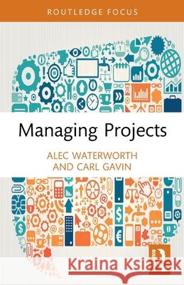 Managing Projects Carl Gavin 9780367522711 Routledge - książka