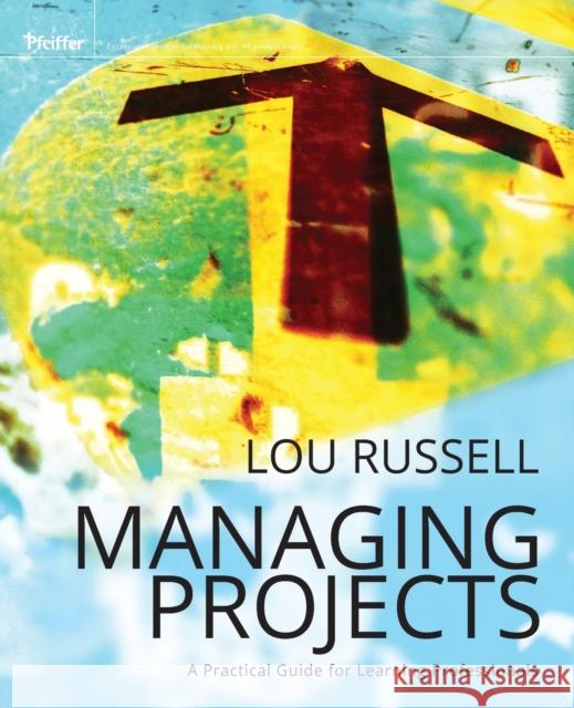 Managing Projects: A Practical Russell, Lou 9781118022030  - książka