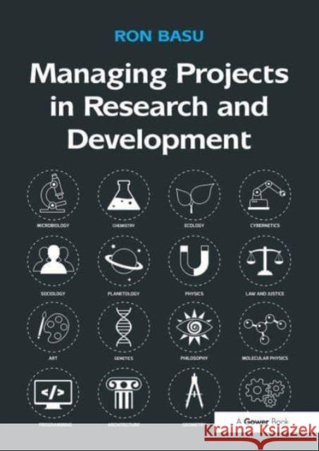 Managing Projects in Research and Development Ron Basu 9781032837222 Routledge - książka