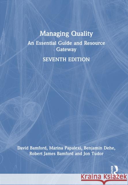 Managing Quality: An Essential Guide and Resource Gateway Jon Tudor 9781032975849 Routledge - książka