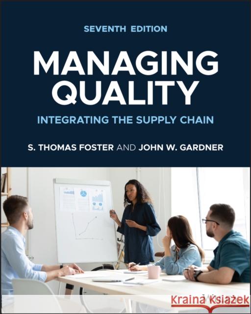 Managing Quality: Integrating the Supply Chain 7th  Edition Foster 9781119883869 John Wiley & Sons Inc - książka