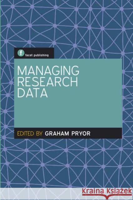 Managing Research Data Graham Pryor 9781856047562  - książka