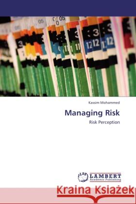 Managing Risk Mohammed, Kassim 9783846505649 LAP Lambert Academic Publishing - książka