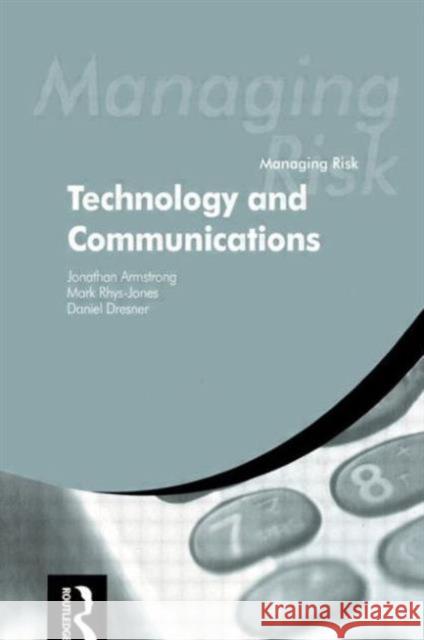 Managing Risk: Technology and Communications Armstrong, Jonathan 9780754524687 ELSEVIER SCIENCE & TECHNOLOGY - książka