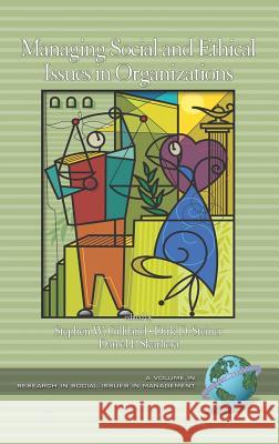 Managing Social and Ethical Issues in Organizations (Hc) Gilliland, Stephen W. 9781593115562 Information Age Publishing - książka