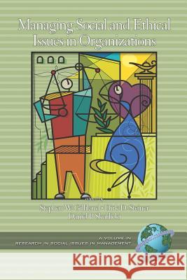 Managing Social and Ethical Issues in Organizations (PB) Gilliland, Stephen W. 9781593115555 Information Age Publishing - książka