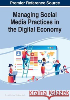 Managing Social Media Practices in the Digital Economy  9781799821861 IGI Global - książka