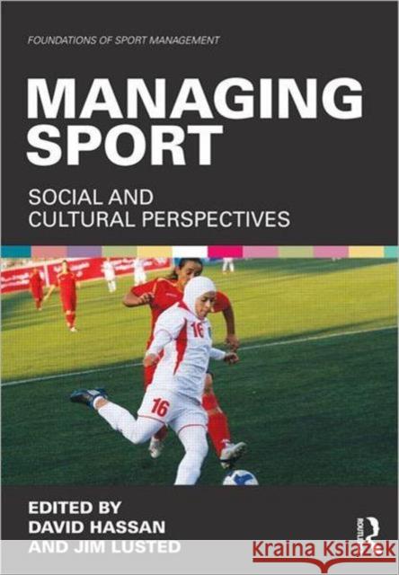 Managing Sport: Social and Cultural Perspectives Hassan, David 9780415572163  - książka