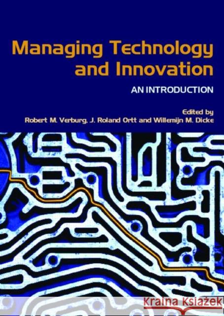 Managing Technology and Innovation: An Introduction Verburg, Robert 9780415362290 Routledge - książka