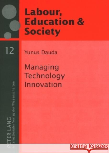 Managing Technology Innovation: The Human Resource Management Perspective Széll, György 9783631570128 Peter Lang GmbH - książka