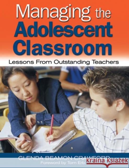 Managing the Adolescent Classroom: Lessons from Outstanding Teachers Crawford, Glenda Beamon 9780761931072 Corwin Press - książka