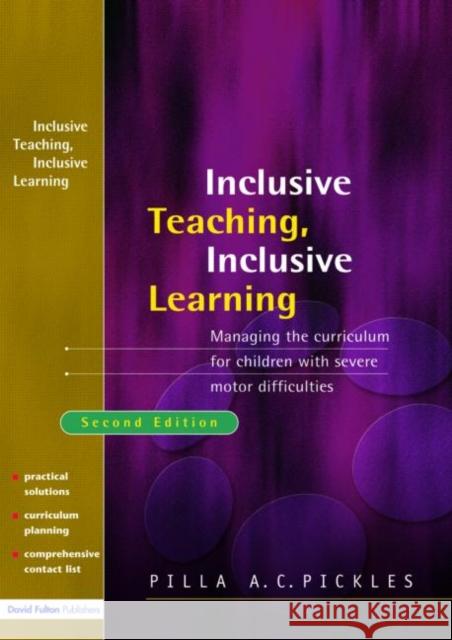 Managing the Curriculum for Children with Severe Motor Difficulties : A Practical Approach Pilla Pickles Erik-Hans Klijn Pickles Pilla 9781843121756 David Fulton Publishers, - książka