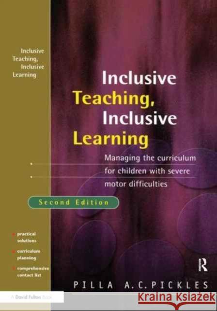 Managing the Curriculum for Children with Severe Motor Difficulties: A Practical Approach Pilla Pickles 9781138160163 David Fulton Publishers - książka