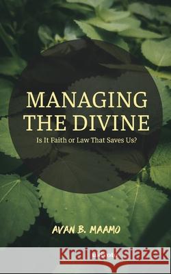Managing the Divine Avan B Maamo 9789370090774 Ukiyoto Publishing - książka