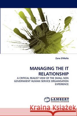 Managing the It Relationship Zane D'Mello 9783838359250 LAP Lambert Academic Publishing - książka