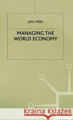 Managing the World Economy  9780333771341 PALGRAVE MACMILLAN - książka