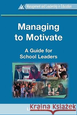Managing to Motivate Evans, Linda 9780304706174  - książka