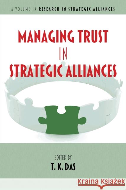 Managing Trust in Strategic Alliances T.K. Das 9781641135306 Eurospan (JL) - książka