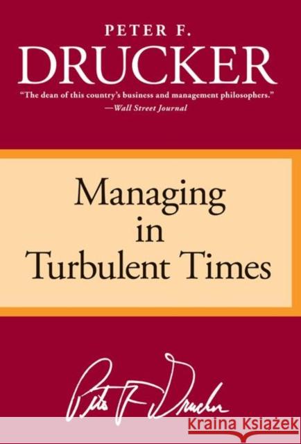 Managing Turbulent Times Peter F. Drucker Drucker 9780887306167 HarperBusiness - książka
