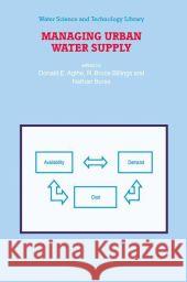 Managing Urban Water Supply D.E. Agthe, R.B. Billings, N. Buras 9789048164707 Springer - książka