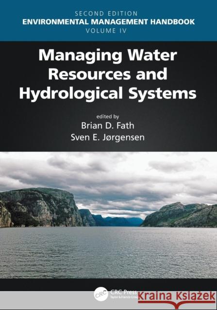 Managing Water Resources and Hydrological Systems Brian D. Fath Sven Erik Jorgensen 9780367512828 CRC Press - książka