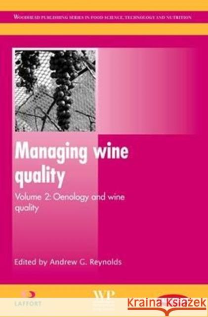 Managing Wine Quality: Oenology and Wine Quality A. Reynolds 9780081014837 Woodhead Publishing - książka