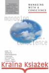 Managing with a Conscience Sonnenberg, Frank K. 9780070596603 McGraw-Hill Companies