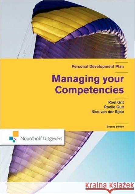 Managing Your Competencies: Personal Development Plan Grit, Roel 9789001763633 Routledge - książka