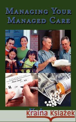 Managing Your Managed Care Vada 9781420883688 Authorhouse - książka