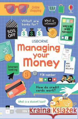 Managing Your Money Holly Bathie Jane Bingham                             Nancy Leschnikoff 9781805071693 Usborne Books - książka