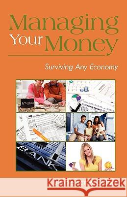 Managing Your Money: Surviving Any Economy O'Brien, Bonnie Raney 9781440120909 iUniverse.com - książka