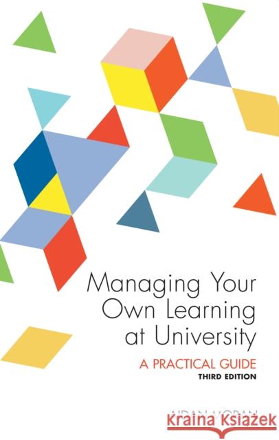 Managing Your Own Learning at University Aidan Moran 9781910820261 University College Dublin Press - książka