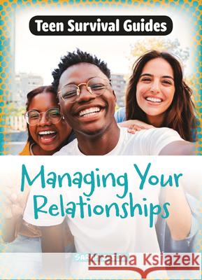 Managing Your Relationships  9781917187602 Cheriton Children's Books - książka