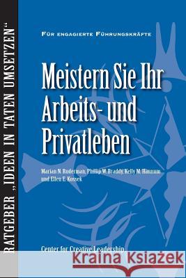 Managing Your Whole Life (German) Marian Ruderman Phillip Braddy Kelly Hannum 9781604915372 Center for Creative Leadership - książka