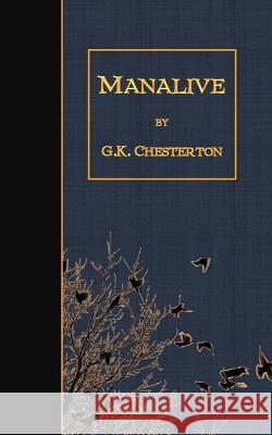 Manalive G. K. Chesterton 9781507869154 Createspace - książka