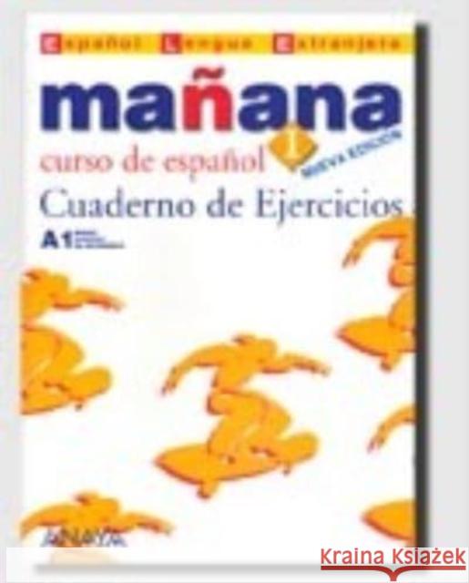 MANANA 1/WORKBOOK A1 Vv. Aa 9788466752824  - książka