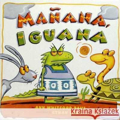 Manana, Iguana Ann Whitford Paul Ethan Long 9780823419807 Holiday House - książka