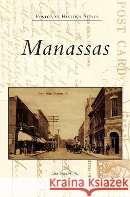 Manassas Lisa Sievel-Otten 9781531699123 History Press Library Editions - książka