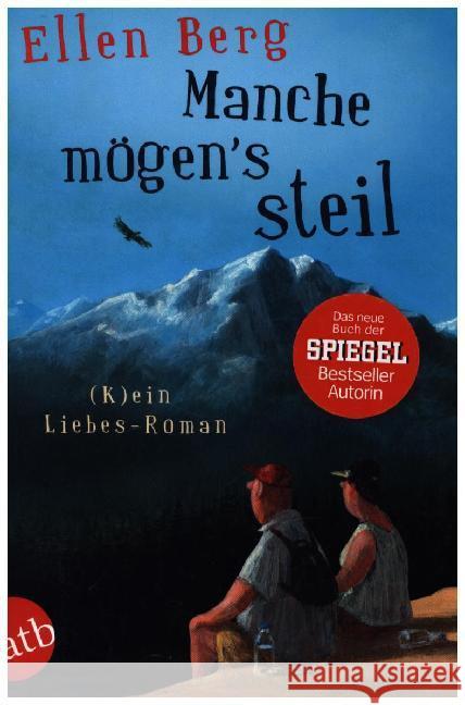 Manche mögen's steil : (K)ein Liebes-Roman Berg, Ellen 9783746633527 Aufbau TB - książka