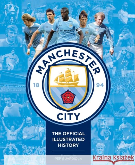 Manchester City: The Official Illustrated History Clayton, David 9781787393356 Welbeck Publishing Group - książka