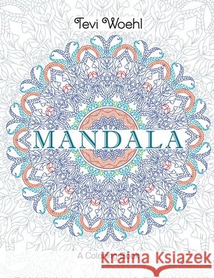 Mandala Tevi Woehl 9780998758831 Tevi Woehl Studio - książka