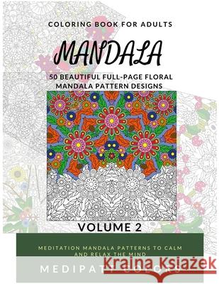 Mandala: 50 Beautiful Full-Page Floral Mandala Pattern Designs M. Caesar 9781008983755 Lulu.com - książka