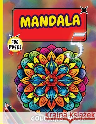 Mandala 5 Coloring Book: Stress Relieving Mandala Designs for Adults Relaxation Peter 9783813619256 Peter Strul - książka
