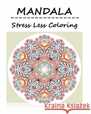 Mandala: Adult Coloring Book: Mandala: Coloring For Relax J, Alizabeth 9781537210476 Createspace Independent Publishing Platform - książka